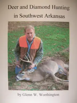 deer and diamond hunting in southwest arkansas book cover image