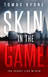 Skin in the Game synopsis, comments