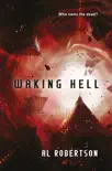 Waking Hell sinopsis y comentarios