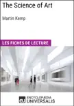 The Science of Art de Martin Kemp synopsis, comments
