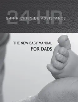 24-hour cribside assistance for new dads book cover image