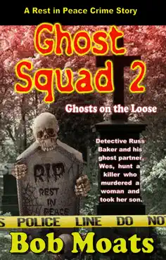 ghost squad 2 -ghosts on the loose book cover image