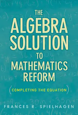 the algebra solution to mathematics reform book cover image