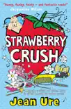 Strawberry Crush sinopsis y comentarios