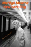 Marilyn Monroe New York City synopsis, comments