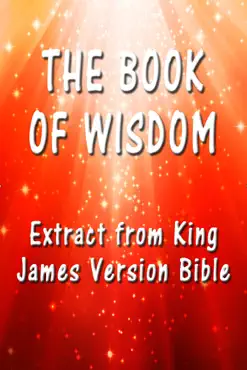 the book of wisdom: extract from king james version bible book cover image