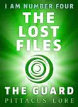 I Am Number Four: The Lost Files: The Guard sinopsis y comentarios