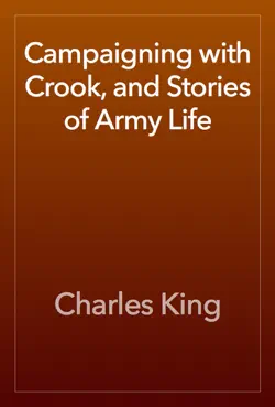 campaigning with crook, and stories of army life book cover image