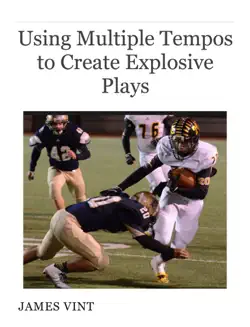 using multiple tempos to create explosive plays book cover image