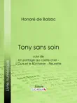 Tony sans soin synopsis, comments