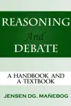 Reasoning and Debate: A Handbook and a Textbook sinopsis y comentarios