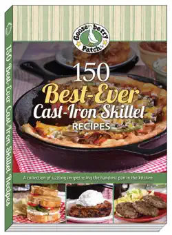 150 best-ever cast iron skillet recipes book cover image