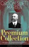 Orison Swett Marden Premium Collection synopsis, comments