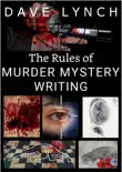 The Rules of Murder Mystery Writing synopsis, comments