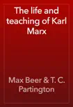 The life and teaching of Karl Marx synopsis, comments