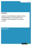 Analyse einer filmischen Adaption: Alice im Wunderland von Tim Burton im Vergleich zu den Büchern von Lewis Carroll sinopsis y comentarios
