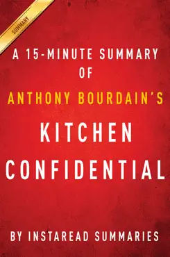 kitchen confidential by anthony bourdain - a 15-minute summary book cover image