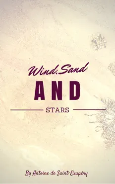 wind, sand and stars imagen de la portada del libro