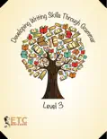 Developing Writing Skills Through Grammar Level 3 e-book