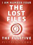 I Am Number Four: The Lost Files: The Fugitive sinopsis y comentarios