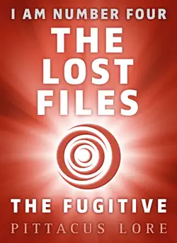 i am number four: the lost files: the fugitive imagen de la portada del libro