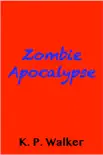 Zombie Apocalypse synopsis, comments