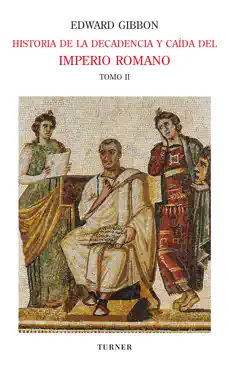 historia de la decadencia y caída del imperio romano. tomo ii book cover image