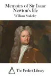 Memoirs of Sir Isaac Newton's life sinopsis y comentarios
