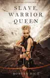 Slave, Warrior, Queen (Of Crowns and Glory—Book 1)