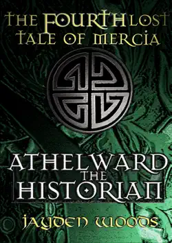 the fourth lost tale of mercia: athelward the historian book cover image