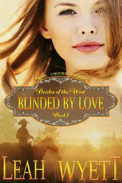 mail order bride: blinded by love (brides of the west: book 1) book cover image