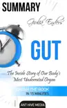 Giulia Enders' Gut: The Inside Story of Our Body's Most Underrated Organ Summary sinopsis y comentarios