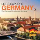 Let's Explore Germany (Most Famous Attractions in Germany)