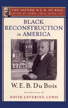 black reconstruction in america (the oxford w. e. b. du bois) imagen de la portada del libro