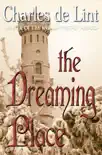 The Dreaming Place synopsis, comments