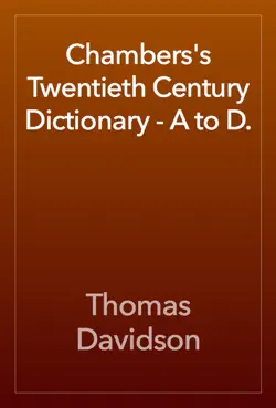 chambers's twentieth century dictionary - a to d. book cover image
