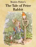 The Tale of Peter Rabbit book summary, reviews and download