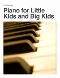 Piano for Little Kids and Big Kids e-book