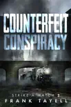 Counterfeit Conspiracy synopsis, comments