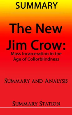 the new jim crow: mass incarceration in the age of colorblindness summary book cover image