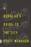 A Burglar's Guide to the City book summary, reviews and download