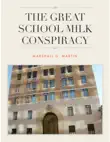 THE GREAT SCHOOL MILK CONSPIRACY synopsis, comments