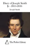 Diary of Joseph Smith Jr - 1835-1836 synopsis, comments