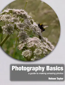 photography basics: a guide to making amazing photos book cover image