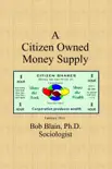 A Citizen Owned Money Supply synopsis, comments