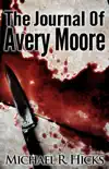 The Journal Of Avery Moore synopsis, comments