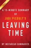 Leaving Time by Jodi Picoult - A 15-minute Summary book summary, reviews and downlod