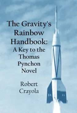 the gravity's rainbow handbook: a key to the thomas pynchon novel book cover image