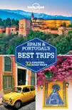 Lonely Planet Spain and Portugal’s Best Trips sinopsis y comentarios