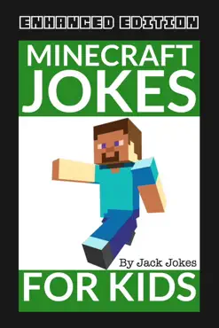 minecraft jokes for kids (enhanced edition) book cover image